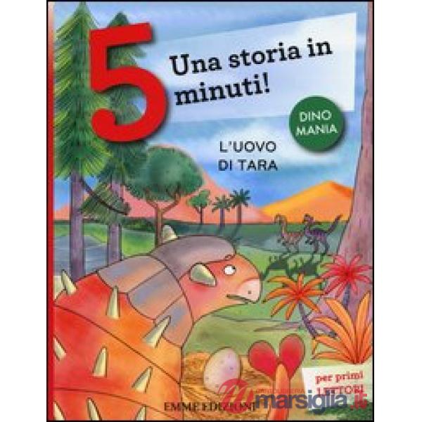 Uovo di Tara. Una storia in 5 minuti! Ediz. a colori (L')