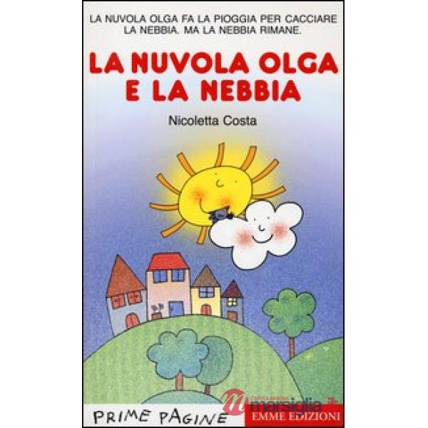Nuvola Olga e la nebbia. Stampatello maiuscolo (La)