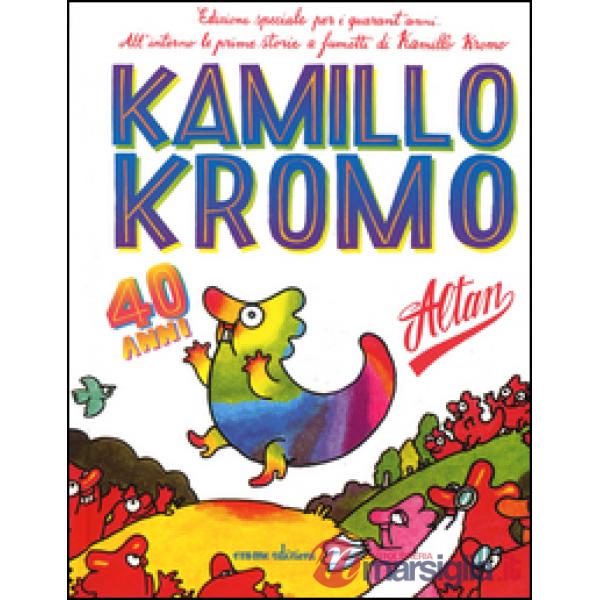 Kamillo Kromo. Ediz. speciale