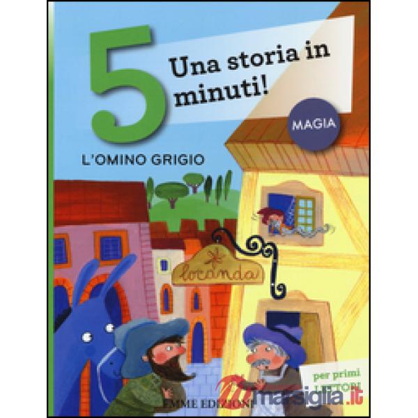 Omino grigio. Una storia in 5 minuti! Ediz. a colori (L')