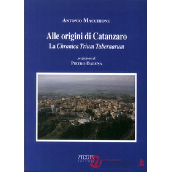 Alle origini di Catanzaro. La chronica trium tabernarum