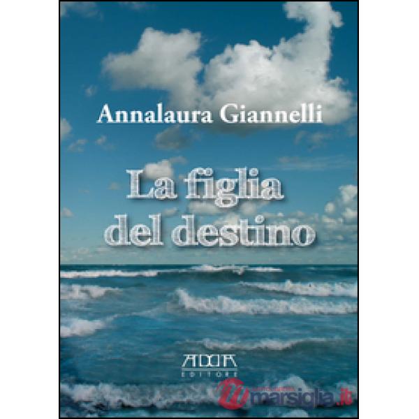 Figlia del destino (La)