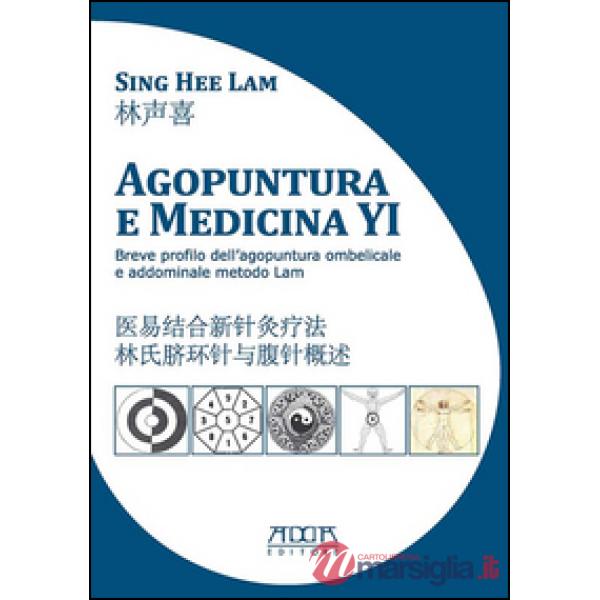 Agopuntura e medicina YI. Breve profilo dell'agopuntura ombelicale e addominale 