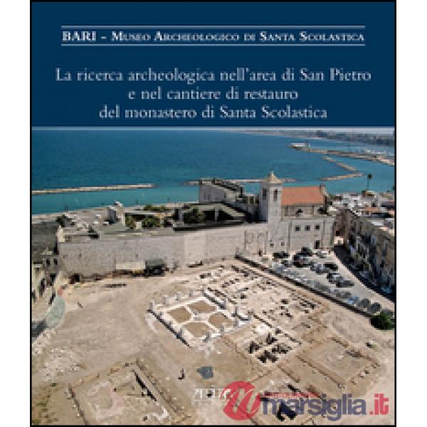 Ricerca archeologica nell'area di San Pietro e nel cantiere di restauro del mona