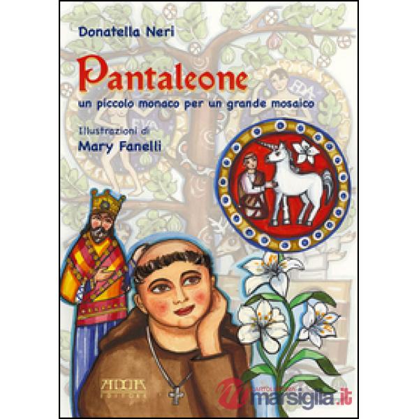 Pantaleone. Un piccolo monaco per un grande mosaico