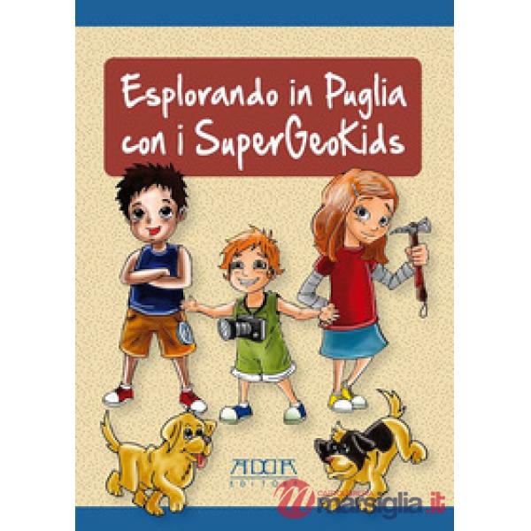 Esplorando in Puglia con i SuperGeoKids
