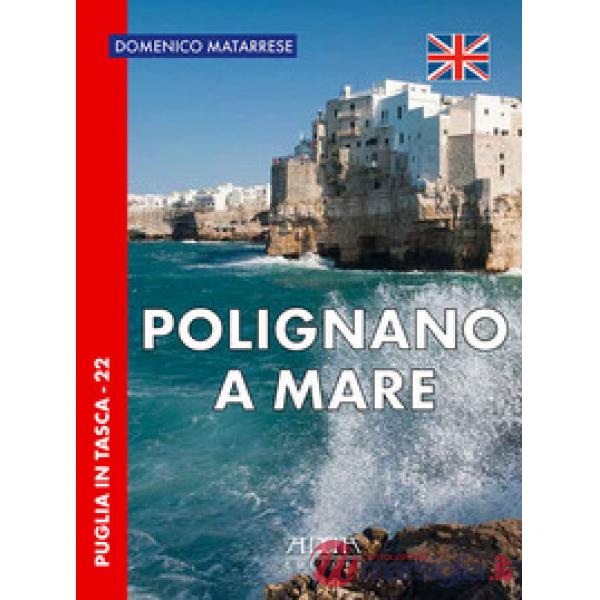Polignano a Mare. Ediz. inglese