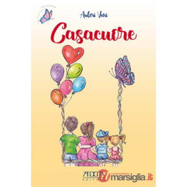 Casacuore. Ediz. illustrata