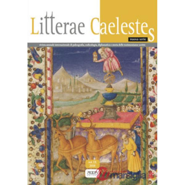 Litterae caelestes. Rivista annuale internazionale di paleografia, codicologia, 