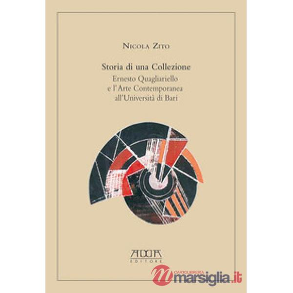 Storia di una collezione. Ernesto Quagliariello e l'arte contemporanea all'Università di Bari