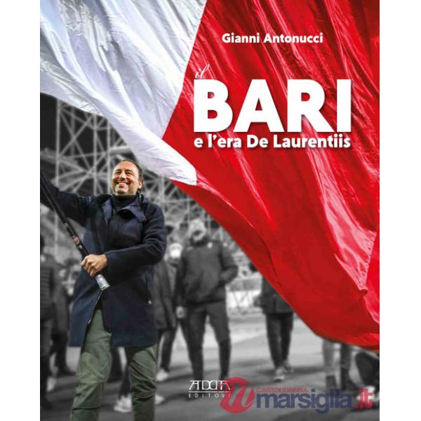 Bari e l'era De Laurentiis (Il)