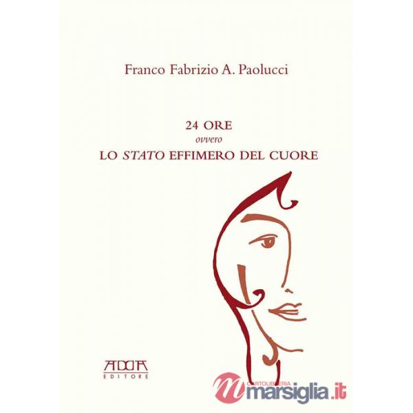 24 ore ovvero lo «stato» effimero del cuore