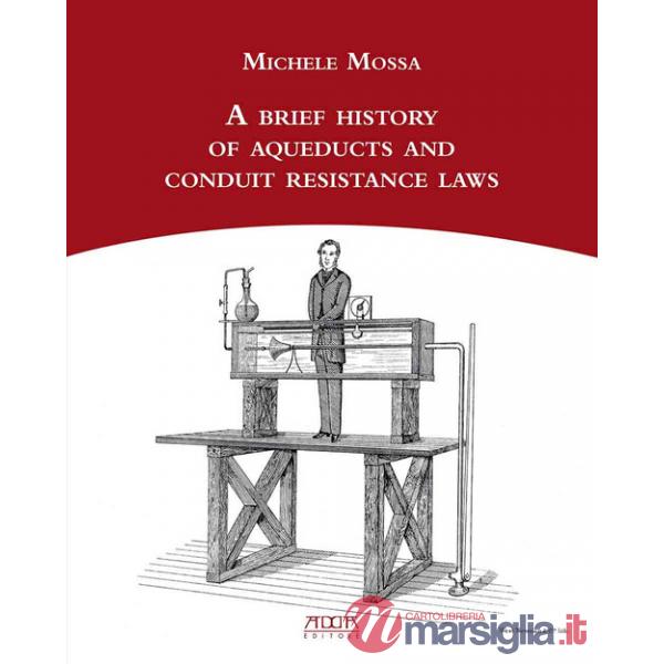 Brief history of aqueducts and conduit resistance laws (A)