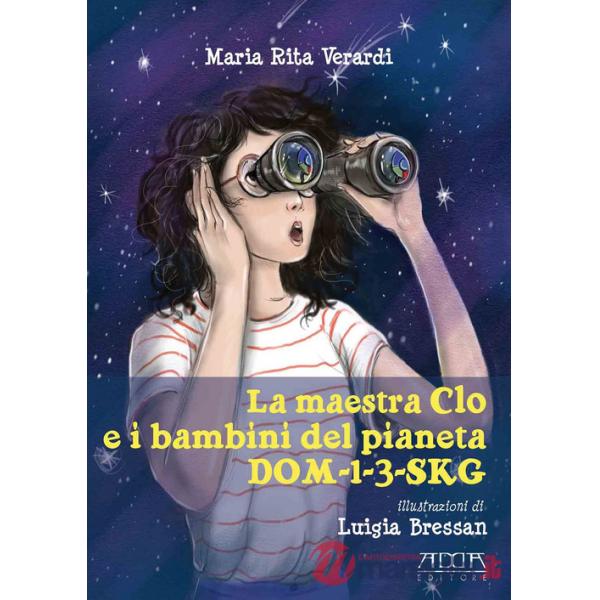 Maestra Clo e i bambini del pianeta dom-1-3-sk (La)