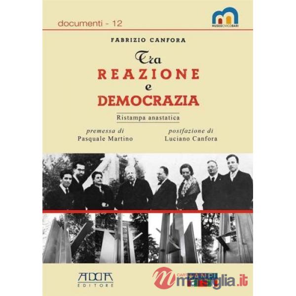 Tra reazione e democrazia. Dall'armistizio alla Liberazione (8 settembre 1943 - 2 maggio 1945)