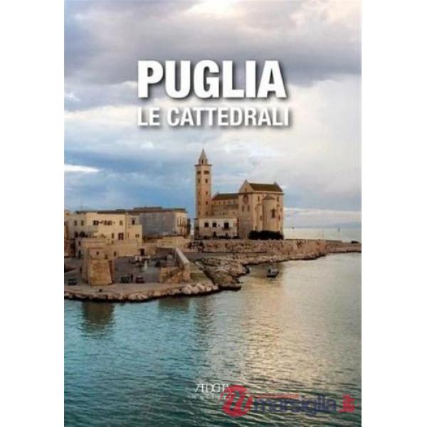 Puglia. Le cattedrali