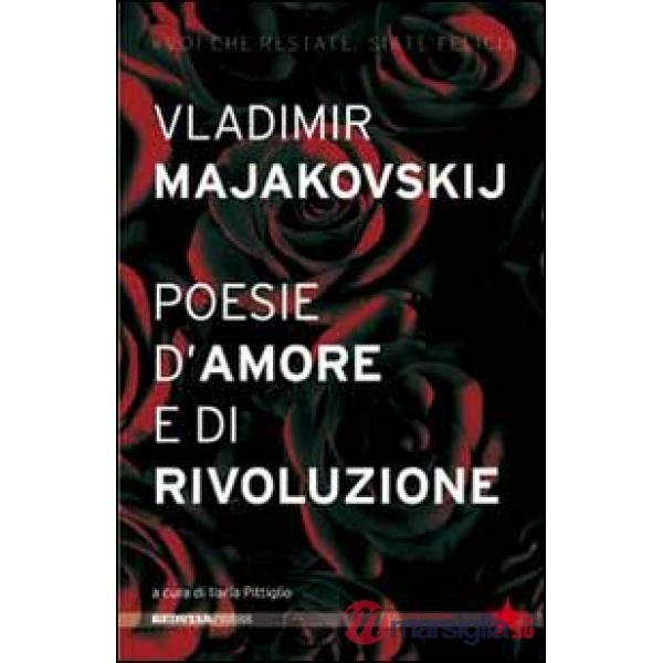 Poesie d'amore e di rivoluzione