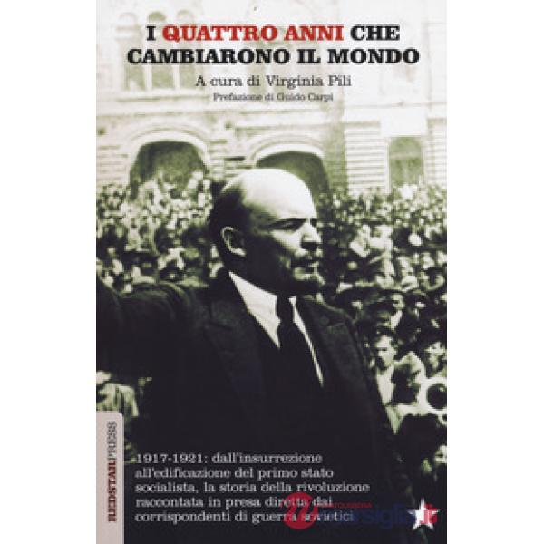 Quattro anni che cambiarono il mondo (I)