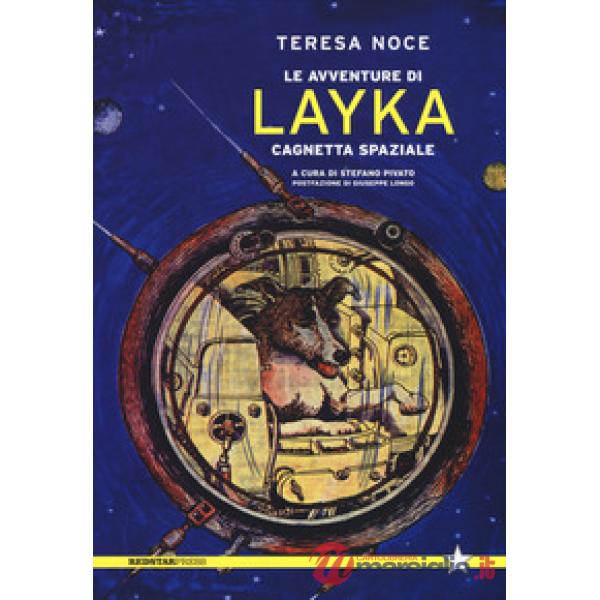 Avventure di Layka, cagnetta spaziale (Le)