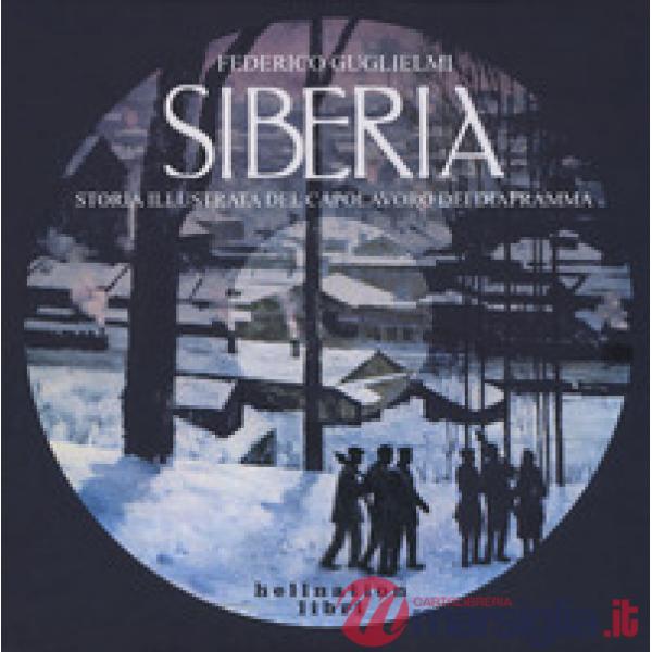 Siberia. Storia illustrata del capolavoro dei Diaframma