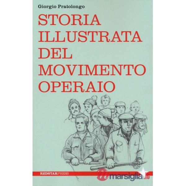 Storia illustrata del movimento operaio