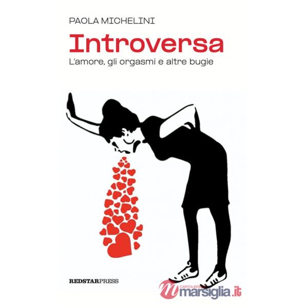 Introversa. L'amore, gli orgasmi e altre bugie