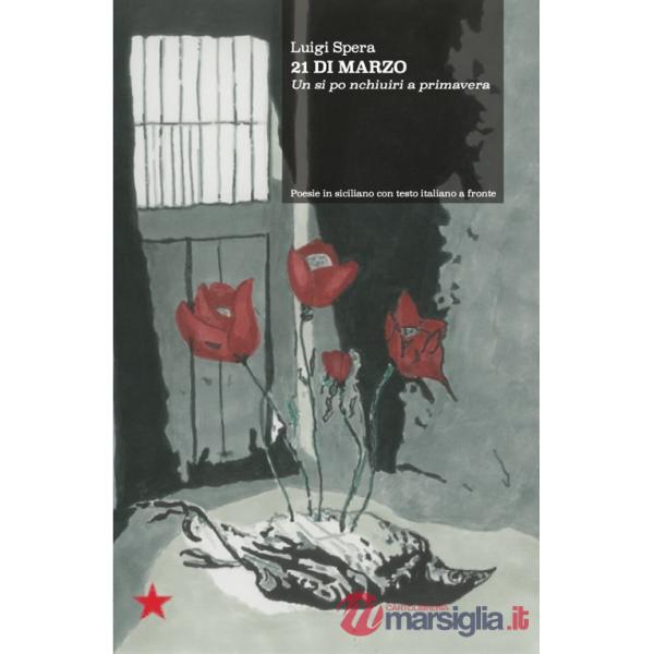 21 di marzo. Un si po nchiuiri a primavera