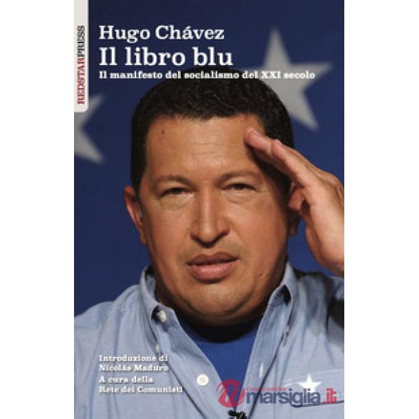 Libro blu. Il manifesto del socialismo del XXI secolo (Il)