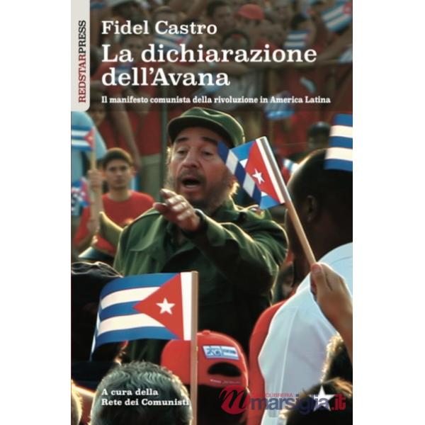 Dichiarazione dell'Avana. Il manifesto comunista della rivoluzione in America Latina (La)