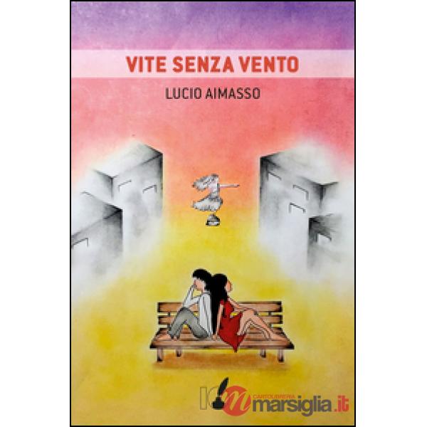 Vite senza vento