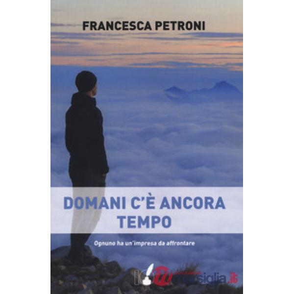 Domani c'è ancora tempo