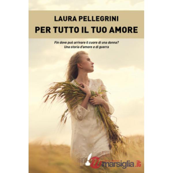 Per tutto il tuo amore