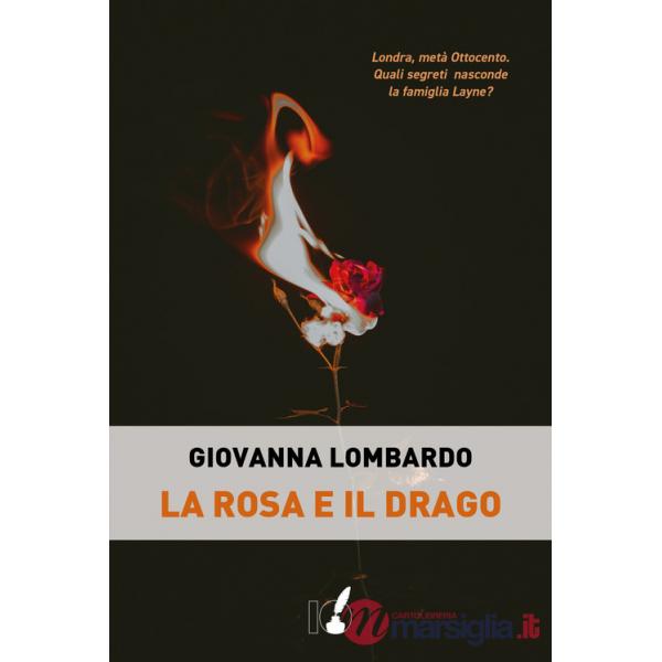 Rosa e il drago (La)