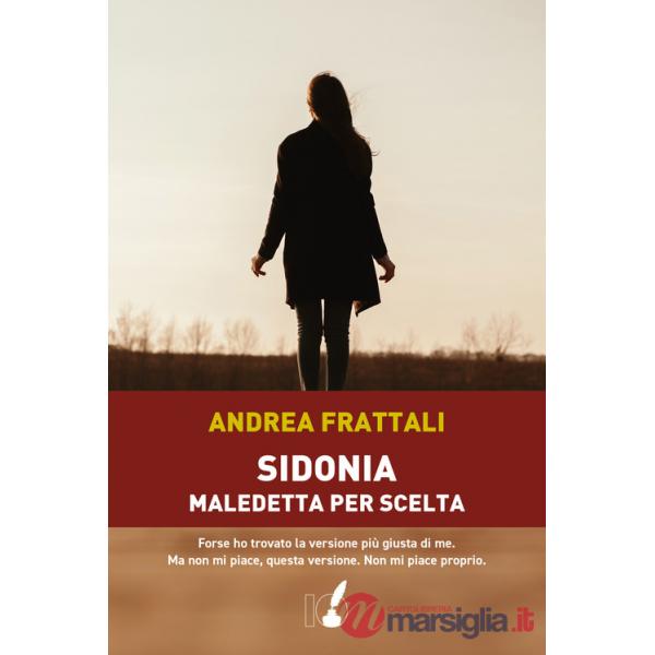 Sidonia, maledetta per scelta