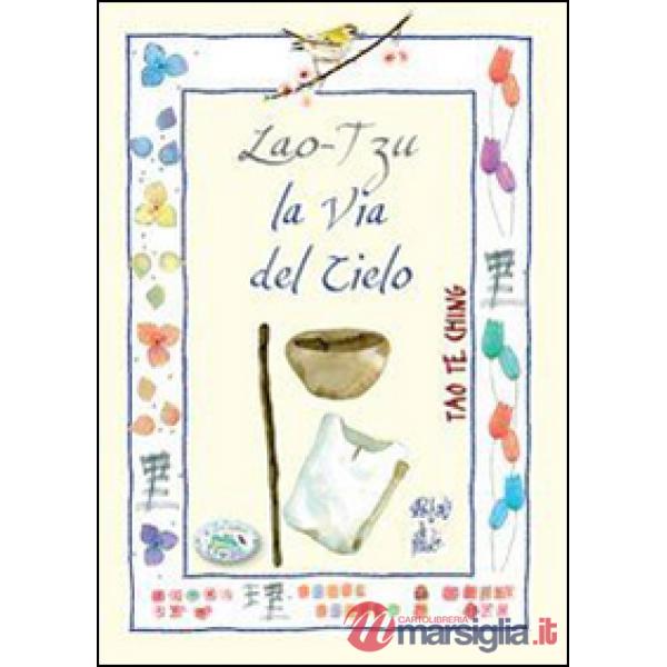 Lao Tzu. La via del cielo