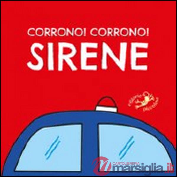 Corrono corrono! Sirene