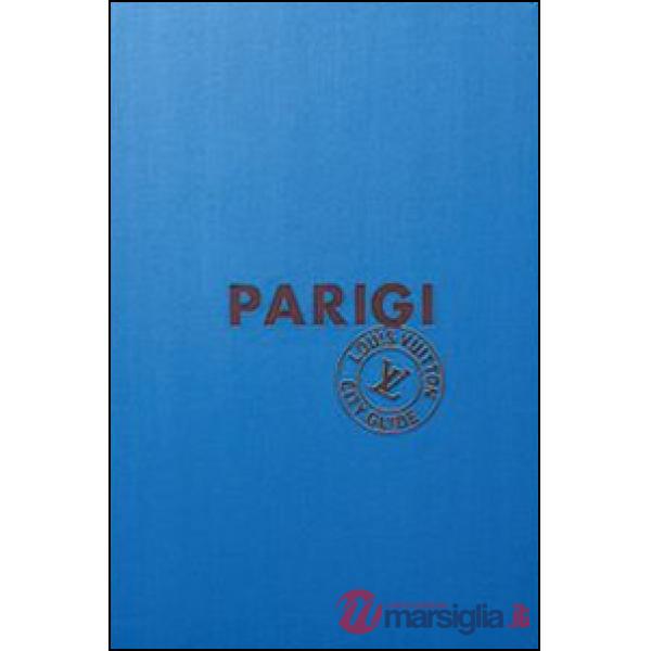 Parigi. Louis Vuitton City Guide