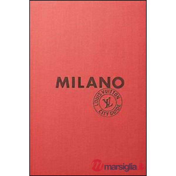 Milano. Louis Vuitton City Guide