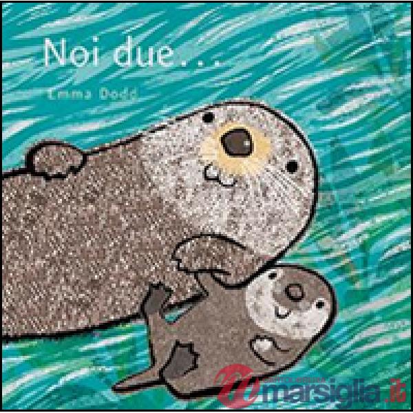 Noi due...
