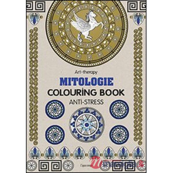 Art therapy. Mitologie. Colouring book