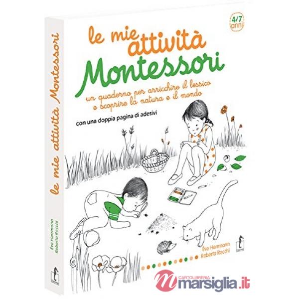 Mie attività Montessori. Ediz. illustrata (Le)