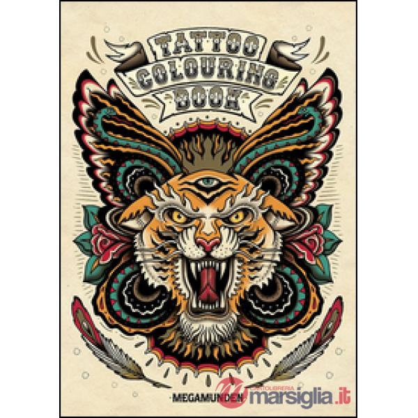 Tattoo colouring book. Ediz. illustrata