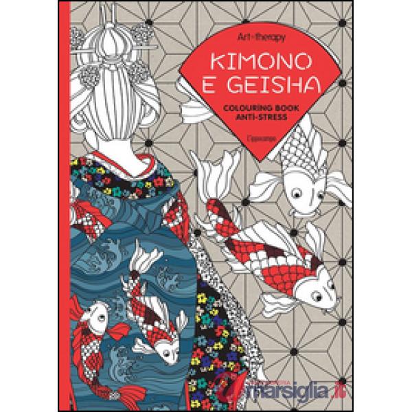 Art therapy. Kimono e geisha. Colouring book anti-stress