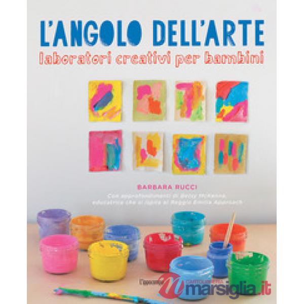 Angolo dell'arte. Laboratori creativi per bambini (L')