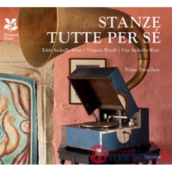 Stanze tutte per sé. Eddy Sackville-West, Virginia Woolf, Vita Sackville West