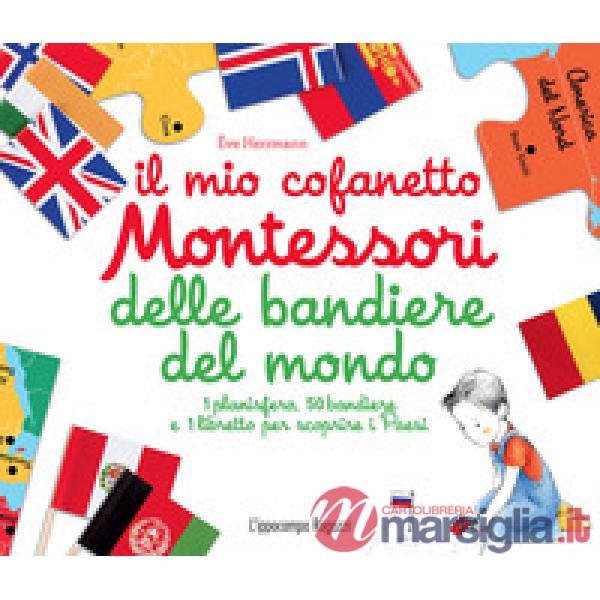 Mio cofanetto Montessori delle bandiere del mondo. Con gadget (Il)