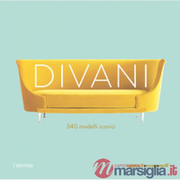 Divani. 340 modelli iconici