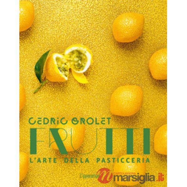 Frutti. L'arte della pasticceria