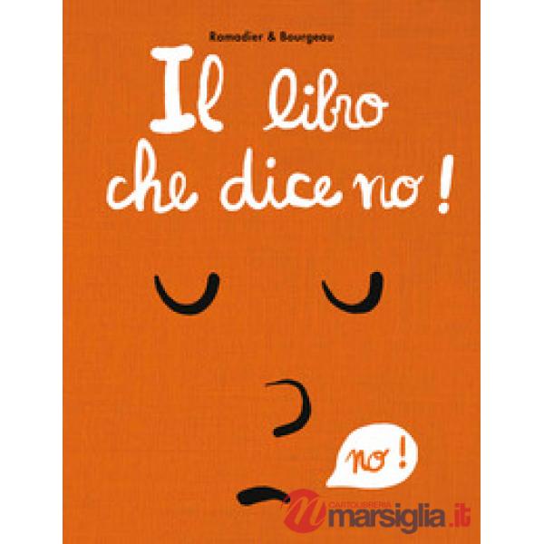 Libro che dice no! Ediz. a colori (Il)