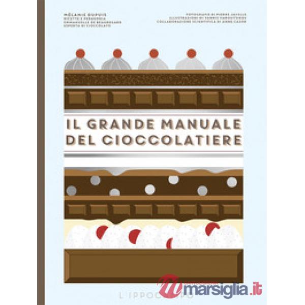 Grande manuale del cioccolatiere (Il)